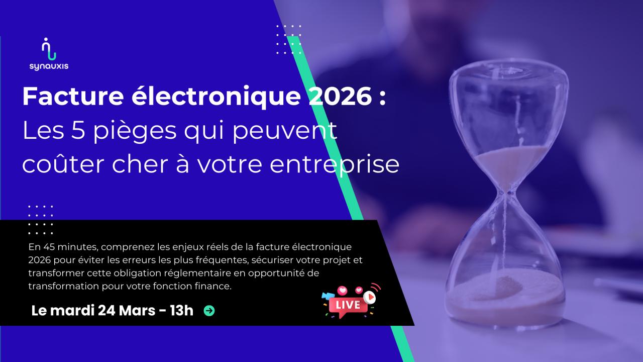 Webinaire 24/03/26 – Facture électronique 2026 : obligation… ou opportunité ?
