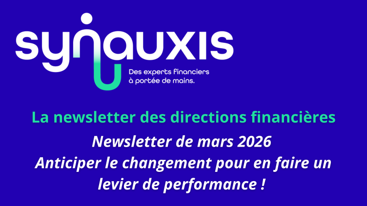 Newsletter de mars 2026 : Anticiper le changement pour en faire un levier de performance !