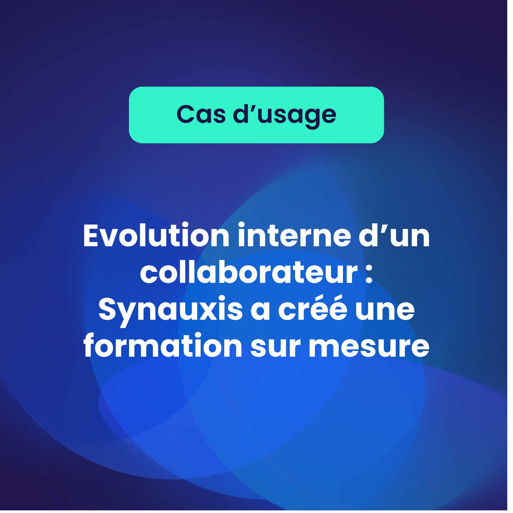 Evolution interne d’un collaborateur : Synauxis a créé une formation sur mesure